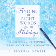 A picture of the cover of the book "Finding the Right Words For The Holiday. I has a lovely cover of blue and white with snowflakes on the cover.
