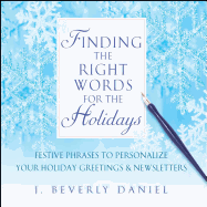 A picture of the cover of the book "Finding the Right Words For The Holiday. I has a lovely cover of blue and white with snowflakes on the cover. 
